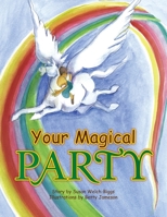 Your Magical Party 1425791816 Book Cover