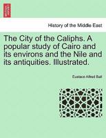 The City of the Caliphs 1022068636 Book Cover