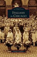 Italians in Chicago 1531631460 Book Cover