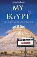 My Egypt: Why I Left the Ex-Gay Movement B0DVF26PS2 Book Cover