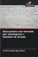 Educazione non formale per reintegrare i bambini di strada 6206185303 Book Cover