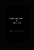 Heartbreak and Healing (Thought Garden Poetry) B0F7M3DHNR Book Cover