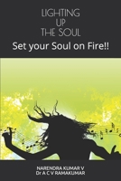 LIGHTING UP THE SOUL: Set your Soul on Fire!! 165823443X Book Cover