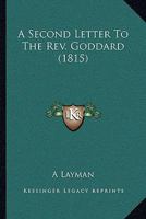 A Second Letter To The Rev. Goddard 1120128986 Book Cover