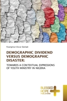 Demographic Dividend Versus Demographic Disaster 613798642X Book Cover