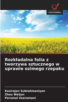 Rozkladalna folia z tworzywa sztucznego w uprawie ozimego rzepaku (Polish Edition) 6209960022 Book Cover