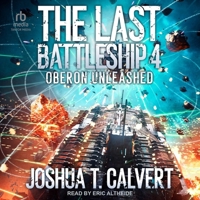 The Last Battleship 4: Oberon Unleashed B0CW5GBDMM Book Cover