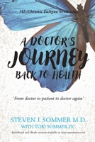 A Doctor's Journey Back to Health 0995434530 Book Cover