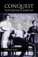 Conquest-Los Ojuelos Ranch 1462861156 Book Cover