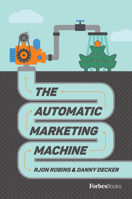 The Automatic Marketing Machine 1955884145 Book Cover