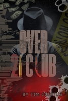 Over 21 Club B0FYF489Q7 Book Cover