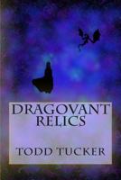 Dragovant Relics 1499520697 Book Cover