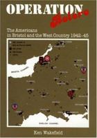 Operation Bolero: The Americans in Bristol and the West Country, 1942-45 0947554513 Book Cover