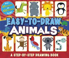 Easy to Draw Animals: A Step-by-Step Drawing Book 1479555118 Book Cover