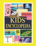 KIDS' ENCYCLOPEDIA: EXPLORE,DISCOVER,WOW! B0FDBD6P1C Book Cover