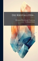 Die Kristalliten... 0341370843 Book Cover