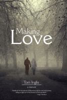Making Love: A Memoir 1848401302 Book Cover
