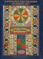Astrology and Religion in Indian Art 8170172314 Book Cover