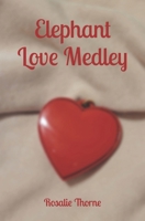 Elephant Love Medley B0BT75DHYP Book Cover