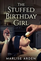 The Stuffed Birthday Girl: From Best Friends to Overstuffed & Claimed B0GNJPWJXC Book Cover