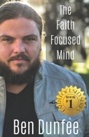 The Faith Focused Mind 1790359724 Book Cover