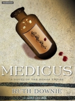 Medicus: A Novel of the Roman Empire 1596914270 Book Cover