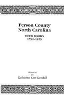 Person County, North Carolina Deed Books 1792-1825 0806345187 Book Cover