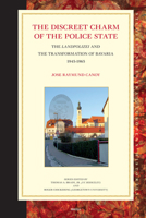 The Discreet Charm of the Police State: The Landpolizei and the Transformation of Bavaria, 1945-1965 (Studies in Central European Histories) 9004157085 Book Cover