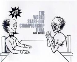 The World Stare-Out Championship Final 0747545073 Book Cover