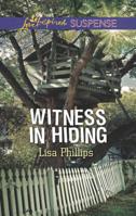 Witness in Hiding 1335490329 Book Cover