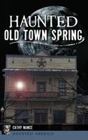 Haunted Old Town Spring 1625859228 Book Cover