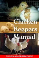 Chicken Keepers Manual 1291219749 Book Cover