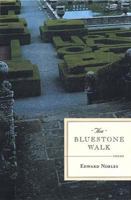 The Bluestone Walk: Poems 0892552476 Book Cover