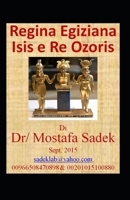 Regina egiziana Isis e re Ozoris (Italian Edition) 1658833694 Book Cover