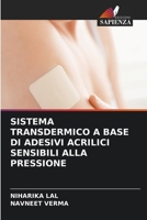 SISTEMA TRANSDERMICO A BASE DI ADESIVI ACRILICI SENSIBILI ALLA PRESSIONE 6205924587 Book Cover