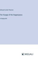 The Voyage of the Hoppergrass: in large print 3387038216 Book Cover