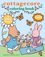 Cottagecore Coloring: A Calming Coloring Experience Featuring Forest Friends 0998156957 Book Cover