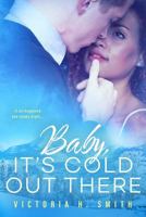 Baby It's Cold Out There: Aspen 1540881687 Book Cover