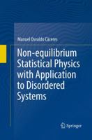 Non-equilibrium Statistical Physics with Application to Disordered Systems 3319846817 Book Cover