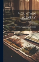 Mountain Scenery: The Scenery of the Mountains of Western North Carolina and Northwestern South Carolina 1020050748 Book Cover