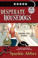 Desperate Housedogs 1611940508 Book Cover