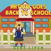 Arthur goes Back to School 1950904172 Book Cover