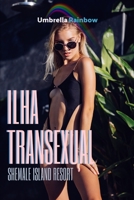 ILHA TRANSEXUAL B0CD12P9CP Book Cover