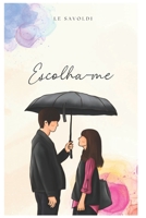 ESCOLHA-ME 1520208006 Book Cover