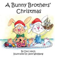 A Bunny Brothers' Christmas 0997554126 Book Cover