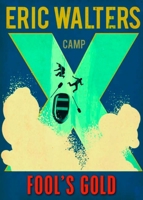 Camp X Fools Gold 0143188968 Book Cover