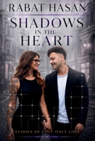 Shadows in the Heart: Echoes of Love Once Lost (The Dark Desire Series) 1067553975 Book Cover