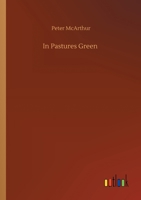 In pastures green 153718279X Book Cover