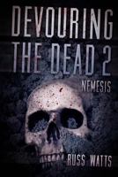 Devouring the Dead 2: Nemesis 1925047687 Book Cover