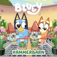 Bluey: Hammerbarn 176104494X Book Cover